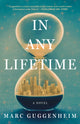 Book cover of: In Any Lifetime. By: Marc Guggenheim