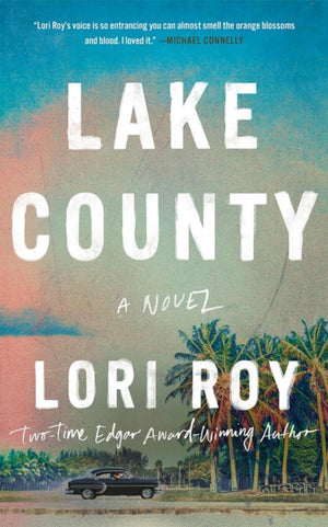 Lake County, A Novel