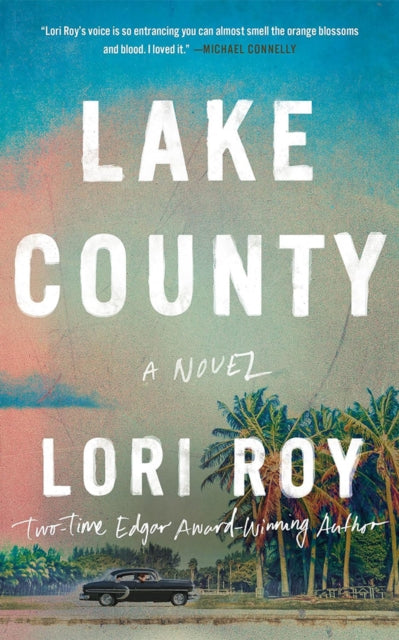 Lake County, A Novel