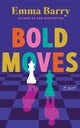 Bold Moves, A Novel 9781662520853 Emma Barry