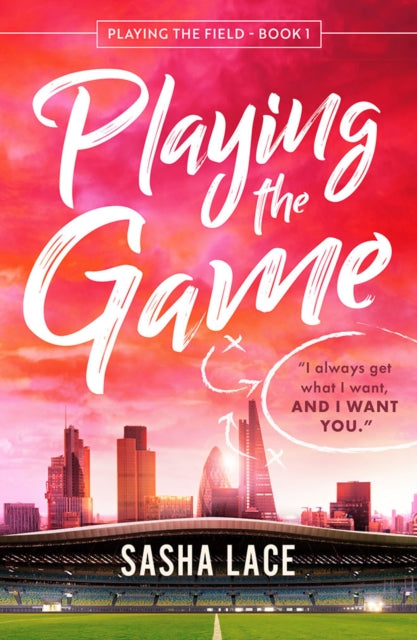 Book cover of: Playing the Game. By: Sasha Lace