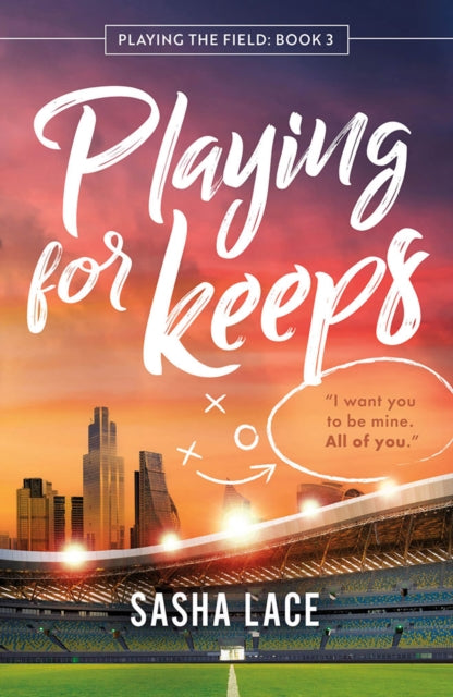 Book cover of: Playing for Keeps. By: Sasha Lace