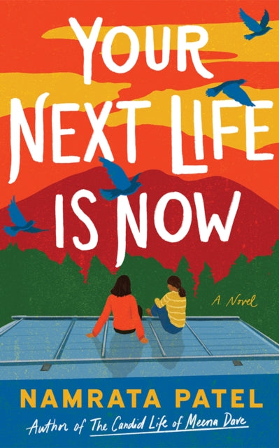 Book cover of: Your Next Life is Now
