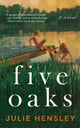 Book cover of: Five Oaks. By: Julie Hensley