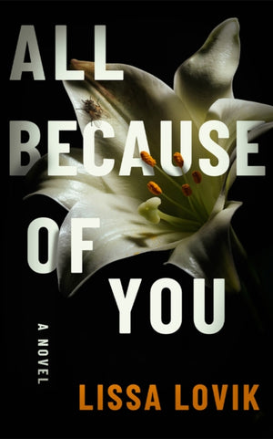 All Because of You, A Novel