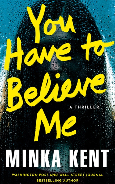 Book cover of: You Have to Believe Me