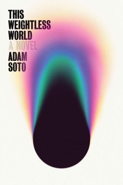 Book cover of: Weightless World, This. By: Adam Soto