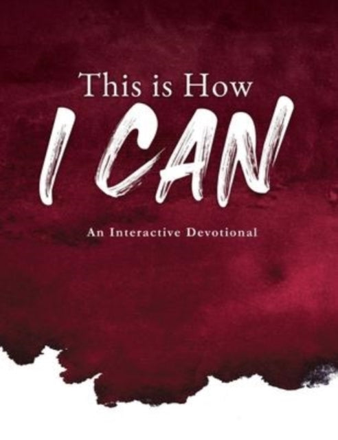 Book cover of: This is How I Can. By: G. B. Glory