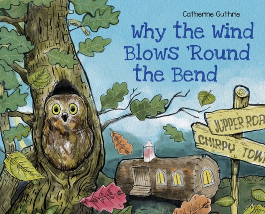 Why the Wind Blows 'Round the Bend 9781662925832 Catherine Guthrie