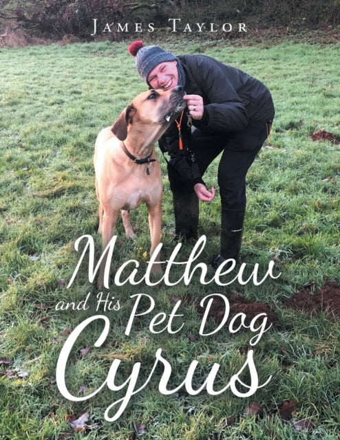 Book cover of: Matthew and His Pet Dog Cyrus