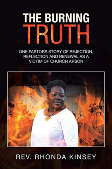 The Burning Truth