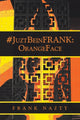 Book cover of: #Juztbeinfrank