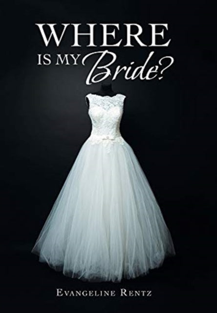 Book cover of: Where Is My Bride?