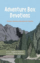 Book cover of: Adventure Box Devotions. By: Stephanie Paddock