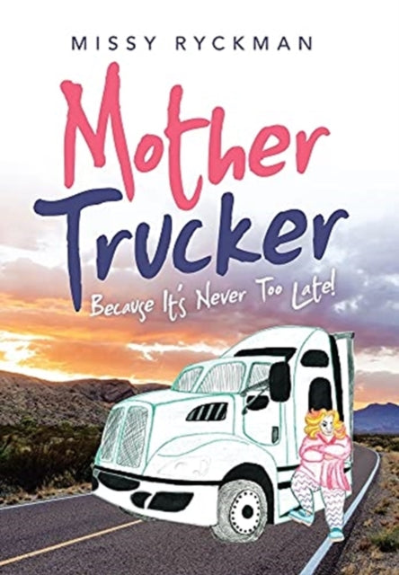 Book cover of: Mother Trucker