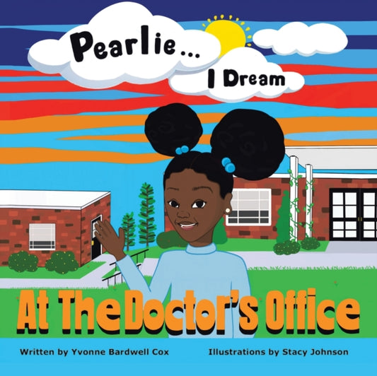 Book cover of: Pearlie ... I Dream. By: Yvonne Bardwell Cox