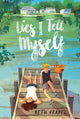 Book cover of: Lies I Tell Myself. By: Beth Vrabel