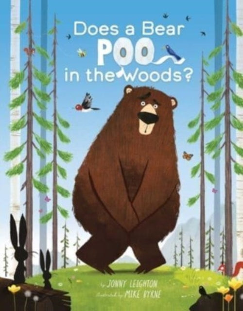 Book cover of: Does a Bear Poo in the Woods?. By: Jonny Leighton