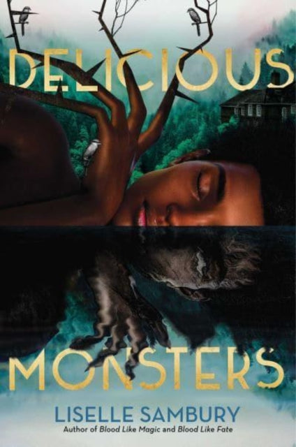 Book cover of: Delicious Monsters. By: Liselle Sambury