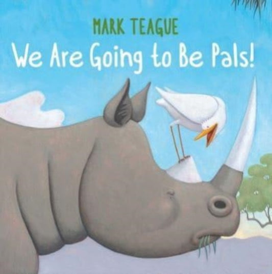 Book cover of: We Are Going to Be Pals!. By: Mark Teague