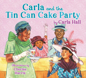 Carla and the Tin Can Cake Party