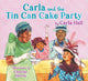 Carla and the Tin Can Cake Party 9781665935630 Carla Hall