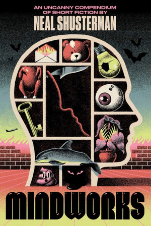 MindWorks, An Uncanny Compendium of Short Fiction