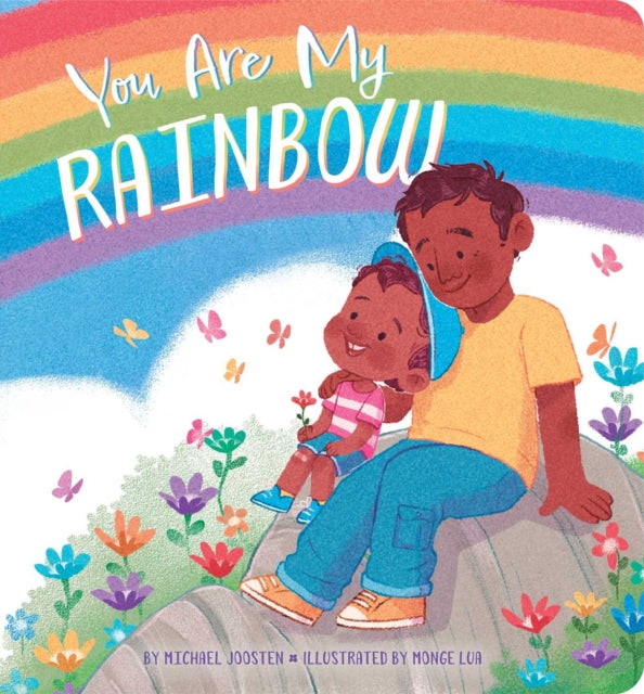 Book cover of: You Are My Rainbow
