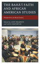 Book cover of: Baha’i Faith and African American Studies. By: Loni Bramson