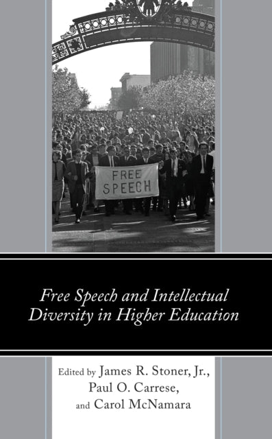 Book cover of: Free Speech and Intellectual Diversity in Higher Education. By: James Stoner