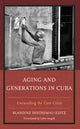 Book cover of: Aging and Generations in Cuba. By: Blandine Destremau-Zeitz