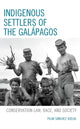 Book cover of: Indigenous Settlers of the Galapagos. By: Pilar Sánchez Voelkl