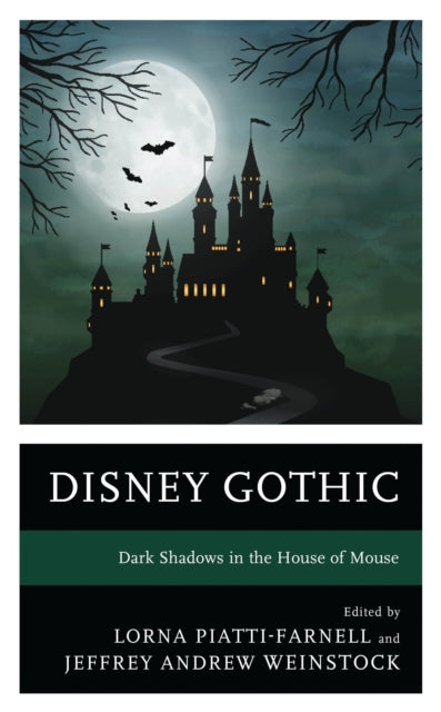 Book cover of: Disney Gothic. By: Lorna Piatti-Farnell