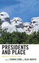 Book cover of: Presidents and Place. By: Thomas Cobb