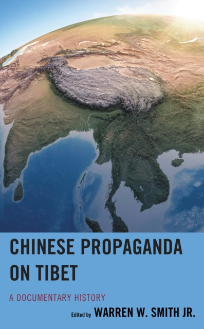 Book cover of: Chinese Propaganda on Tibet. By: Warren W. Smith