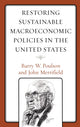 Book cover of: Restoring Sustainable Macroeconomic Policies in the United States. By: Barry W. Poulson