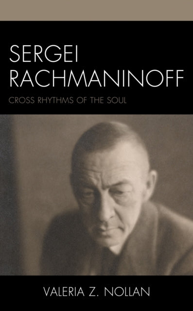 Book cover of: Sergei Rachmaninoff. By: Valeria Z. Nollan
