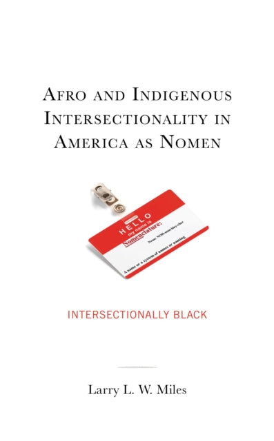 Afro and Indigenous Intersectionality in America as Nomen