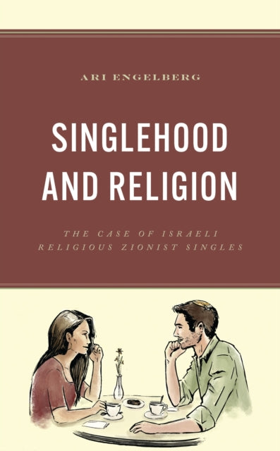 Book cover of: Singlehood and Religion. By: Ari Engelberg