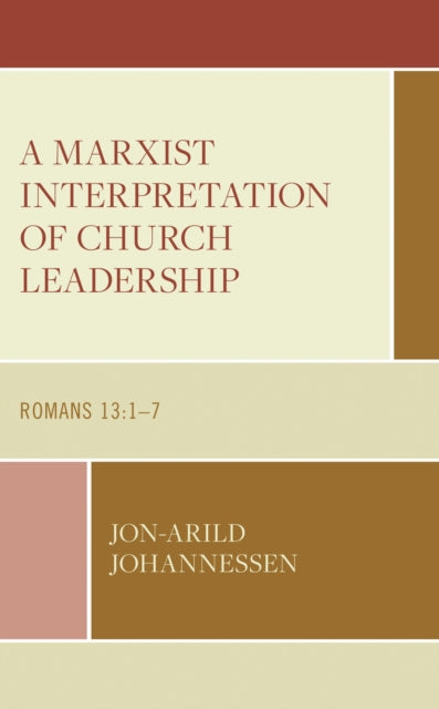Book cover of: Marxist Interpretation of Church Leadership. By: Jon-Arild Johannessen