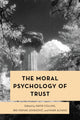 Book cover of: Moral Psychology of Trust. By: David Collins