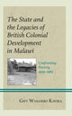 Book cover of: State and the Legacies of British Colonial Development in Malawi. By: Gift Wasambo Kayira