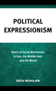 Book cover of: Political Expressionism. By: Reza Mohajer