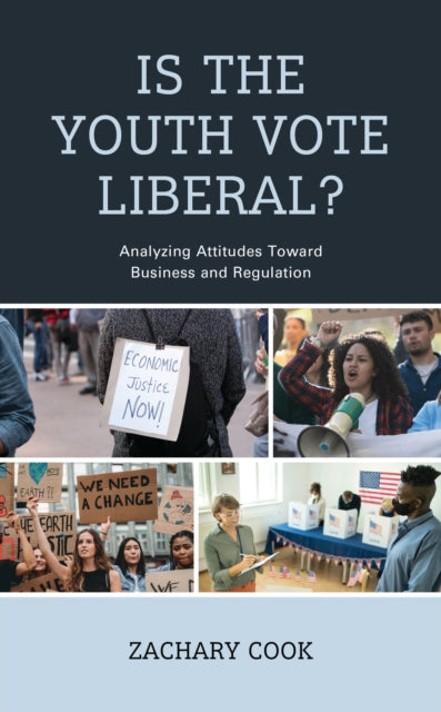 Book cover of: Is the Youth Vote Liberal?. By: Zachary Cook