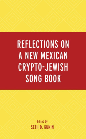 Reflections on A New Mexican Crypto-Jewish Song Book