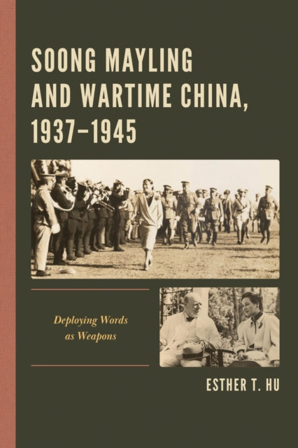 Book cover of: Soong Mayling and Wartime China, 1937-1945