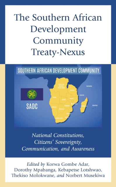 Book cover of: Southern African Development Community Treaty-Nexus. By: Korwa Gombe Adar