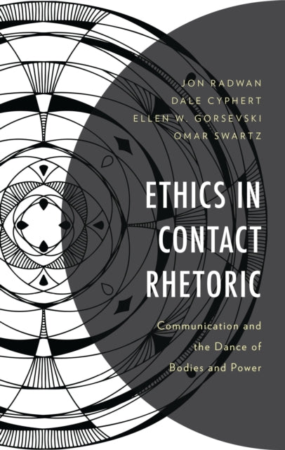 Book cover of: Ethics in Contact Rhetoric. By: Jon Radwan