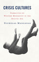 Book cover of: Crisis Cultures. By: Nicholas Manganas