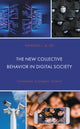 Book cover of: New Collective Behavior in Digital Society. By: Raymond L. M. Lee
